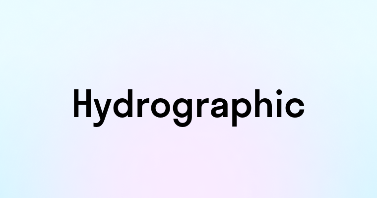 Hydrographic