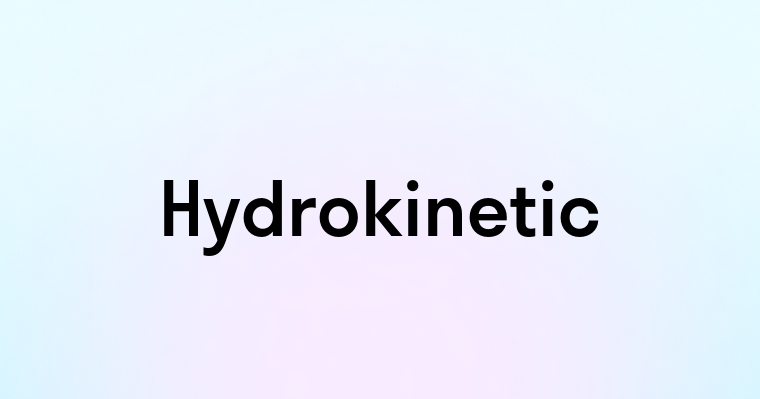 Hydrokinetic