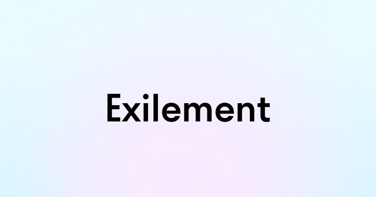 Exilement