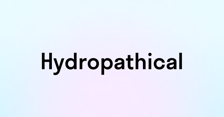 Hydropathical