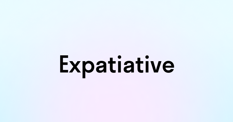 Expatiative