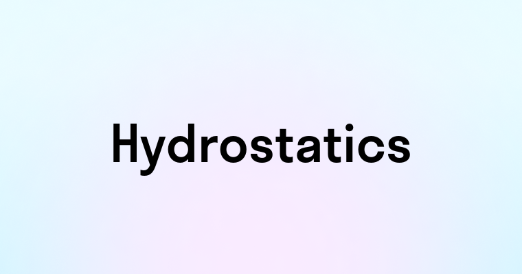 Hydrostatics