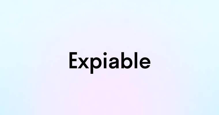 Expiable