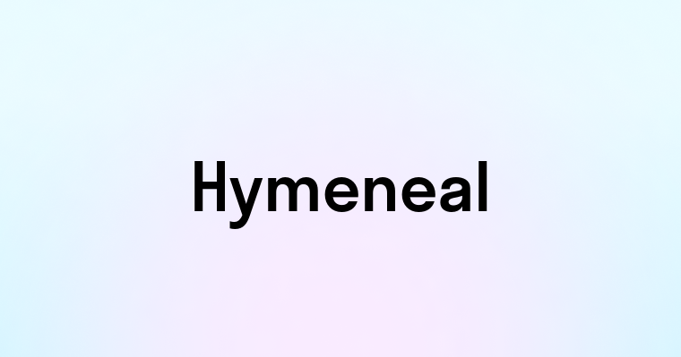 Hymeneal