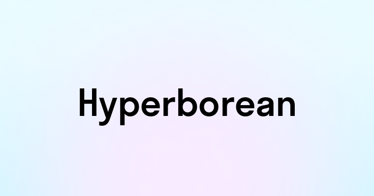 Hyperborean