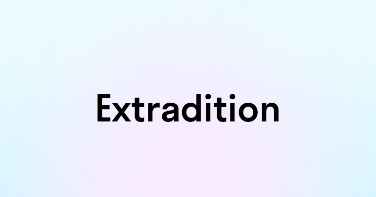 Extradition