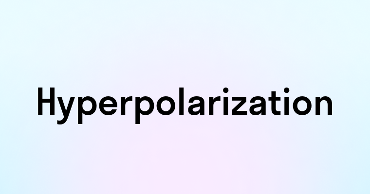 Hyperpolarization