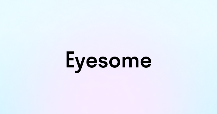 Eyesome