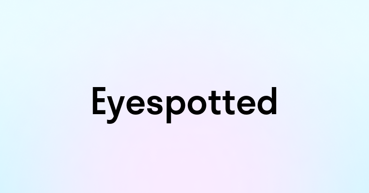 Eyespotted