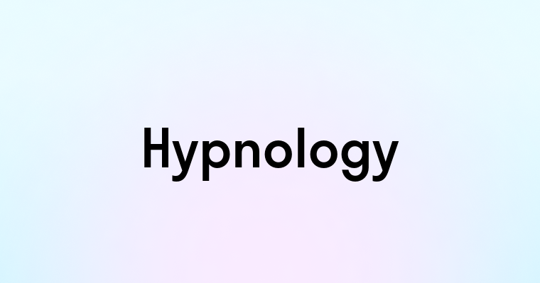 Hypnology