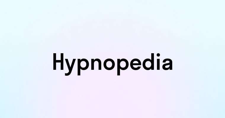 Hypnopedia