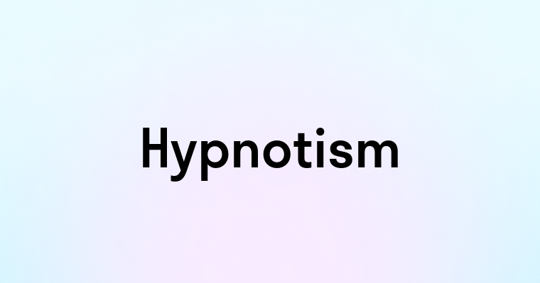 Hypnotism