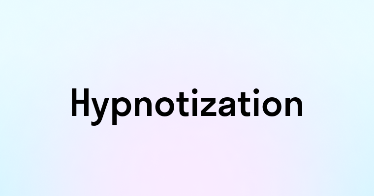 Hypnotization