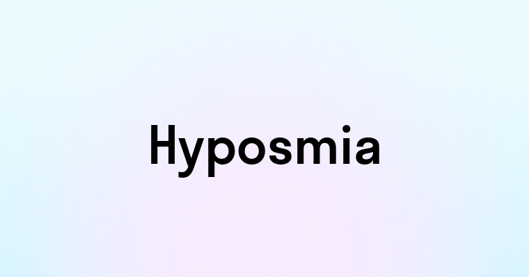 Hyposmia