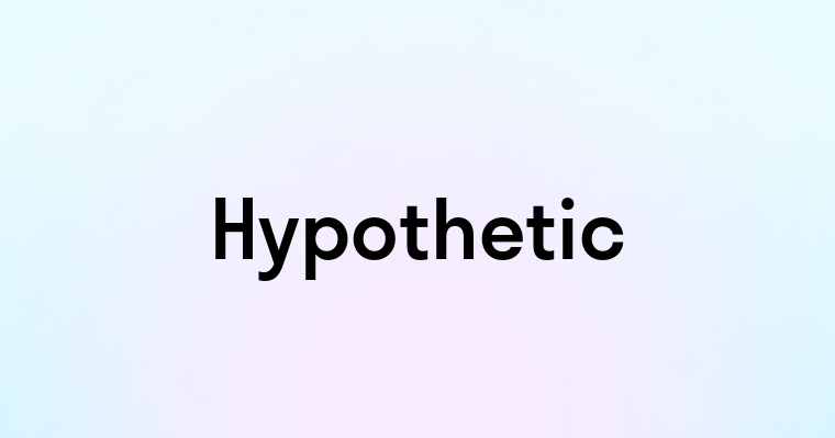 Hypothetic