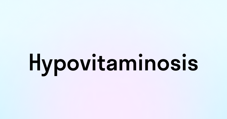 Hypovitaminosis