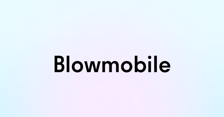 Blowmobile