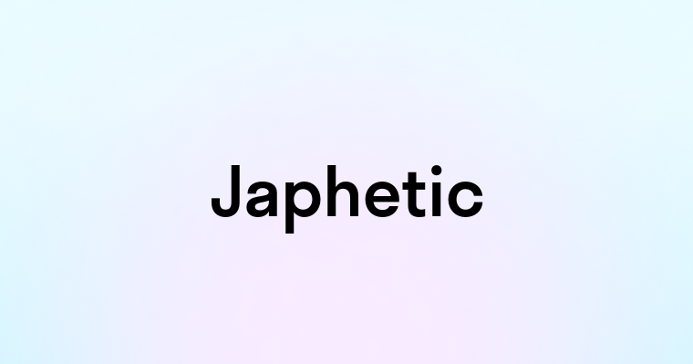 Japhetic