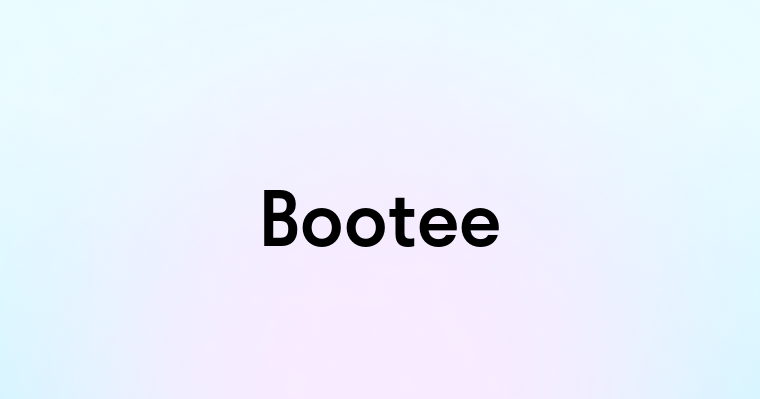 Bootee