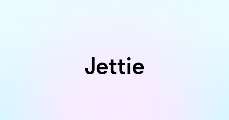 Jettie