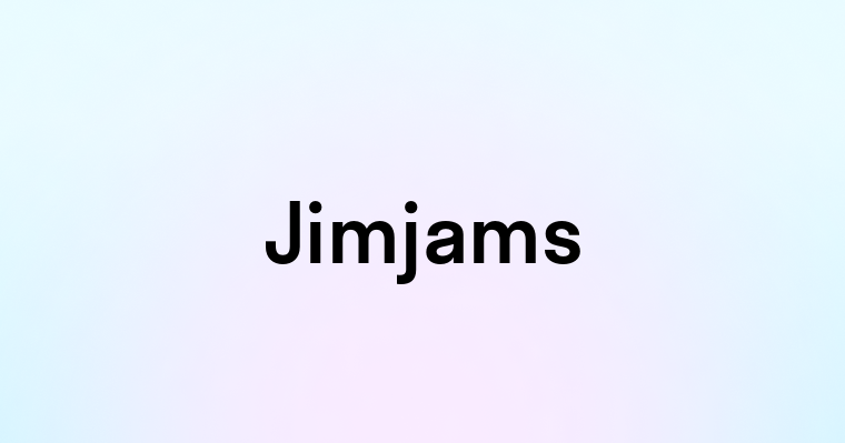 Jimjams