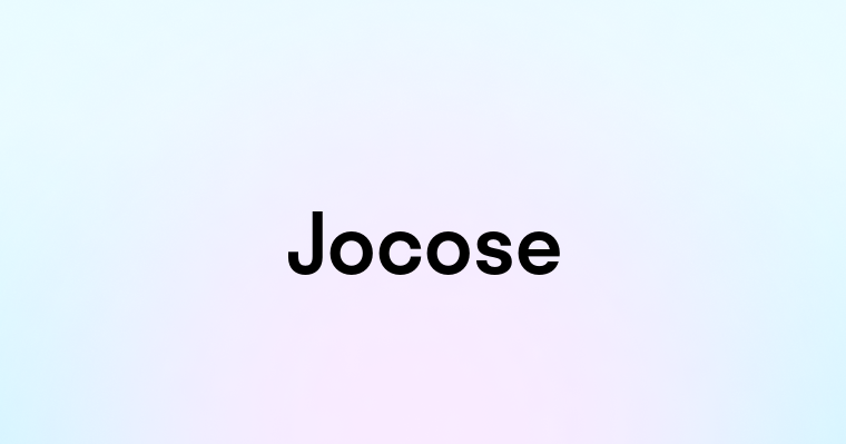 Jocose