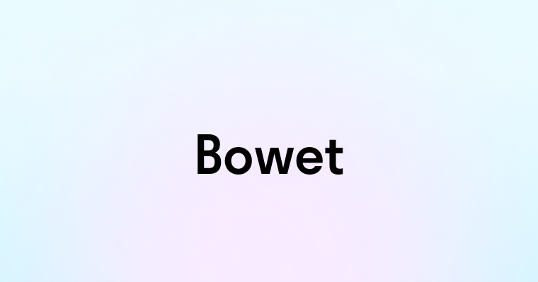 Bowet