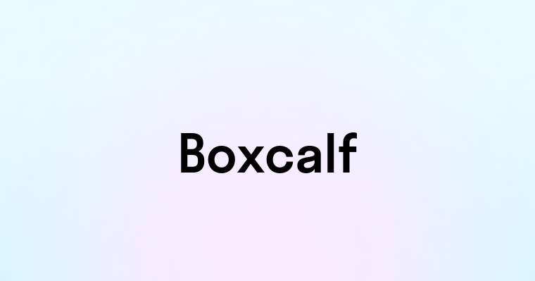 Boxcalf