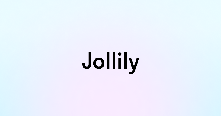 Jollily