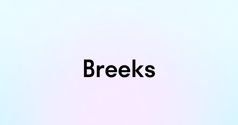 Breeks