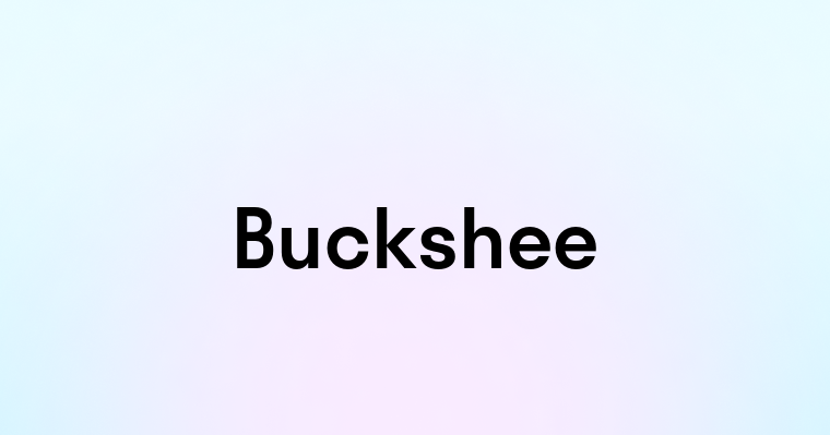 Buckshee