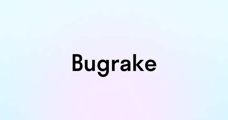 Bugrake