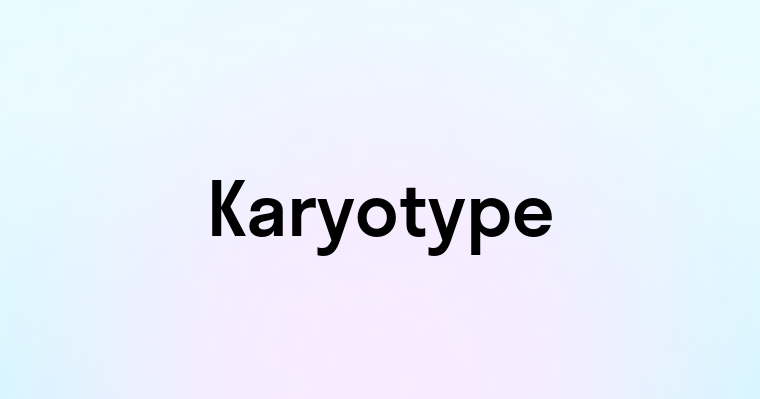 Karyotype