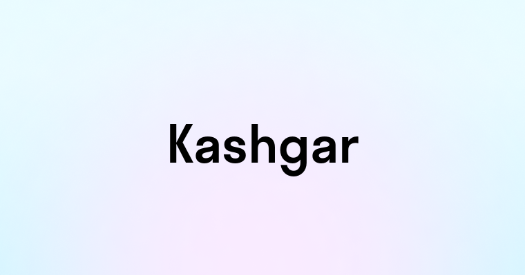 Kashgar