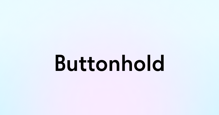 Buttonhold