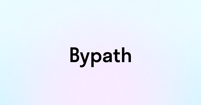 Bypath