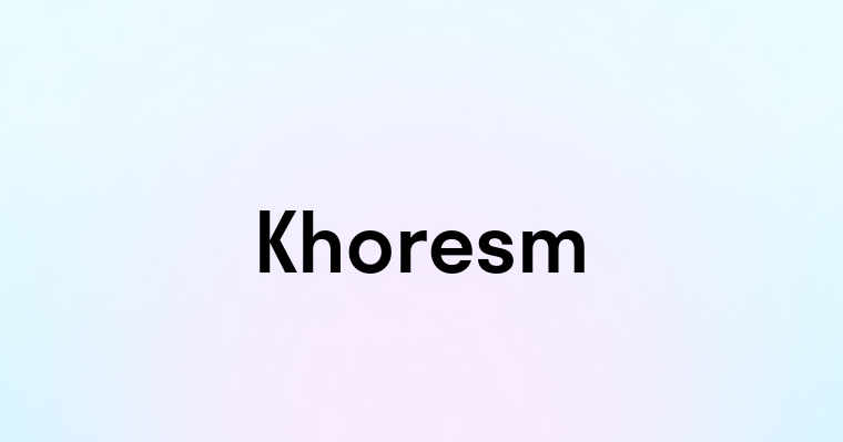 Khoresm