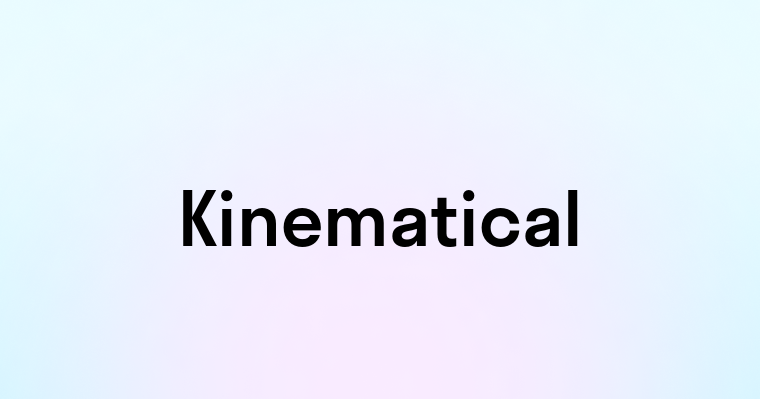 Kinematical