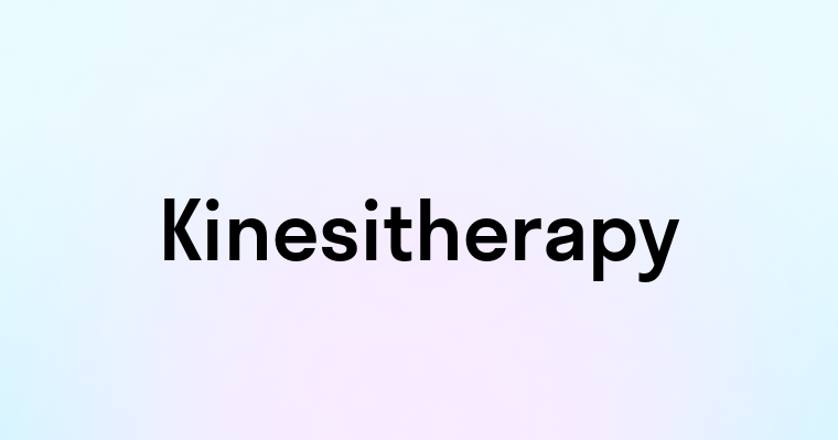 Kinesitherapy