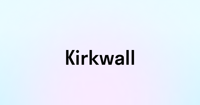 Kirkwall