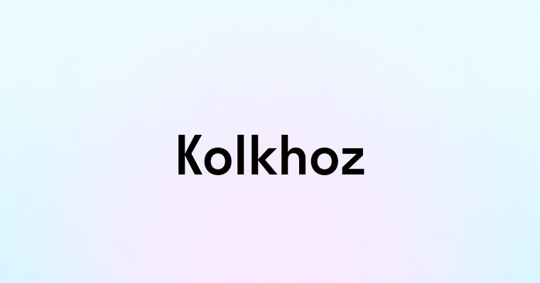 Kolkhoz