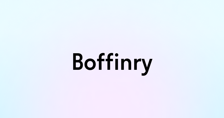 Boffinry