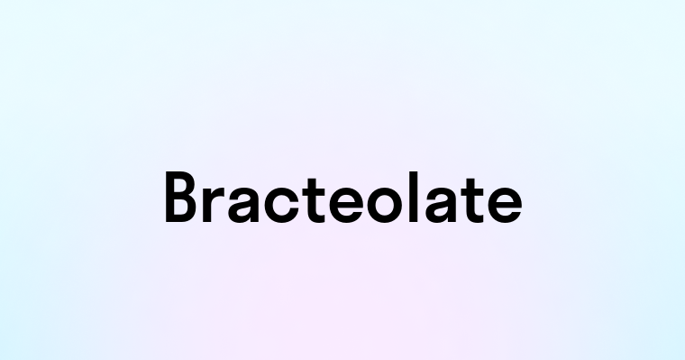 Bracteolate