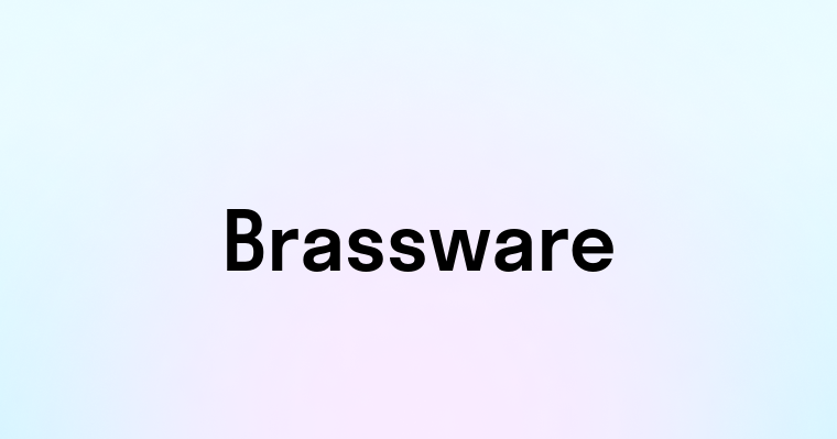 Brassware