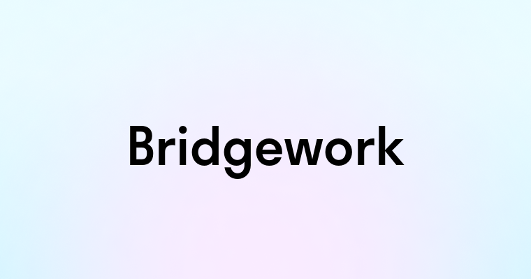 Bridgework