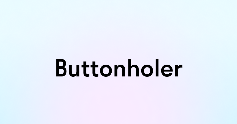 Buttonholer