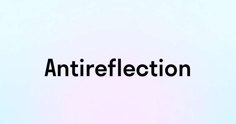 Antireflection