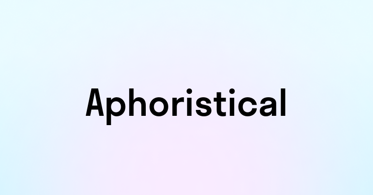 Aphoristical