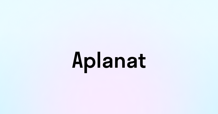 Aplanat