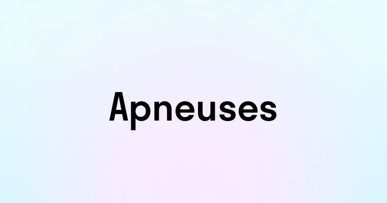 Apneuses